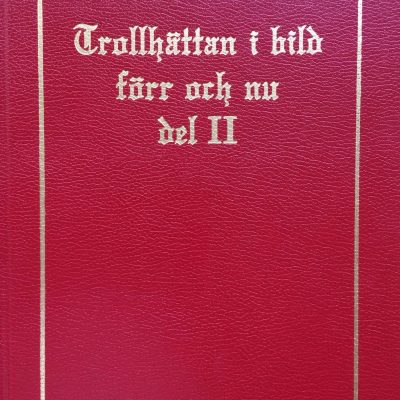 Trollhättan i bild förr och nu, del 2