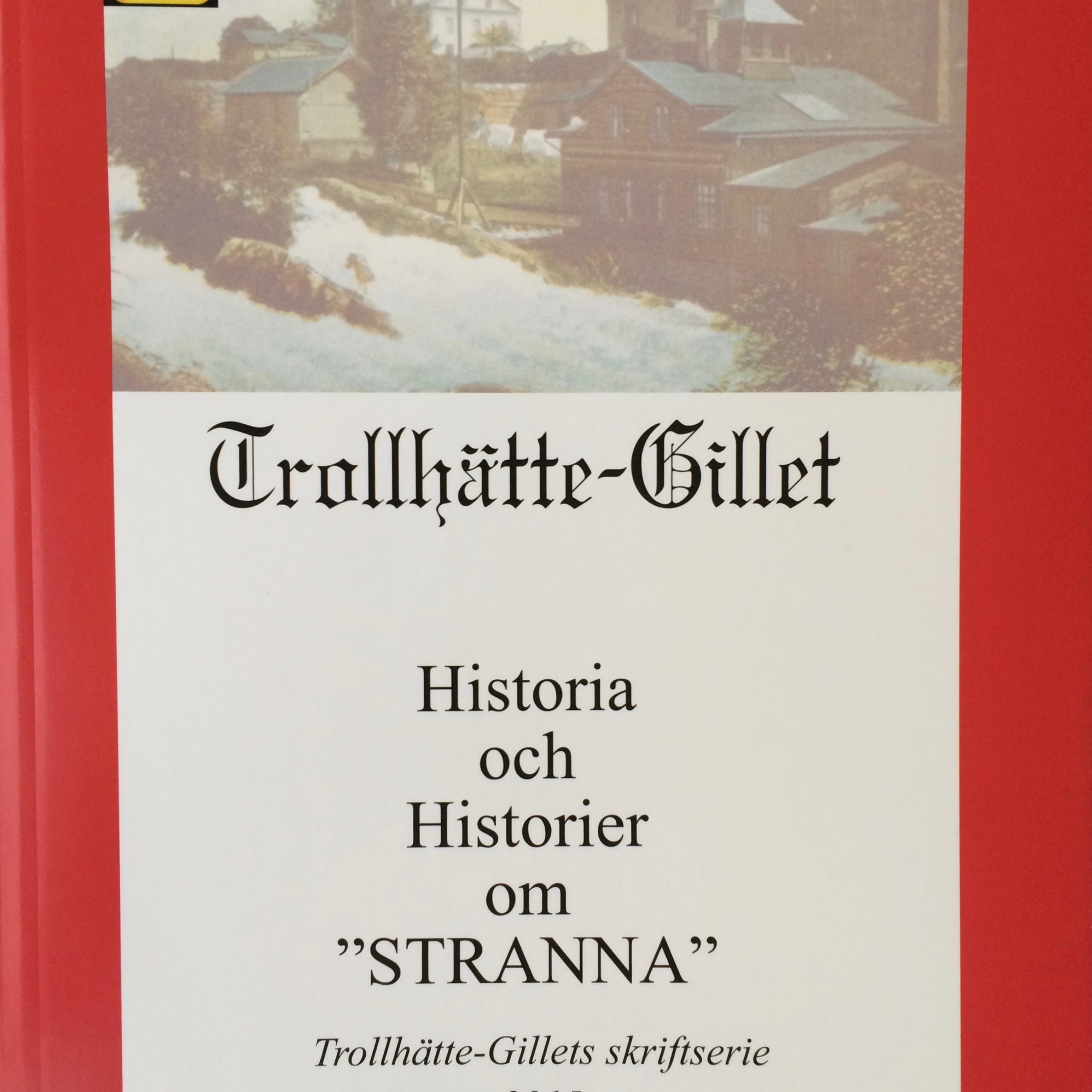 Stranna årsbok 2015 och 2016. Pris 50 kr per årgång