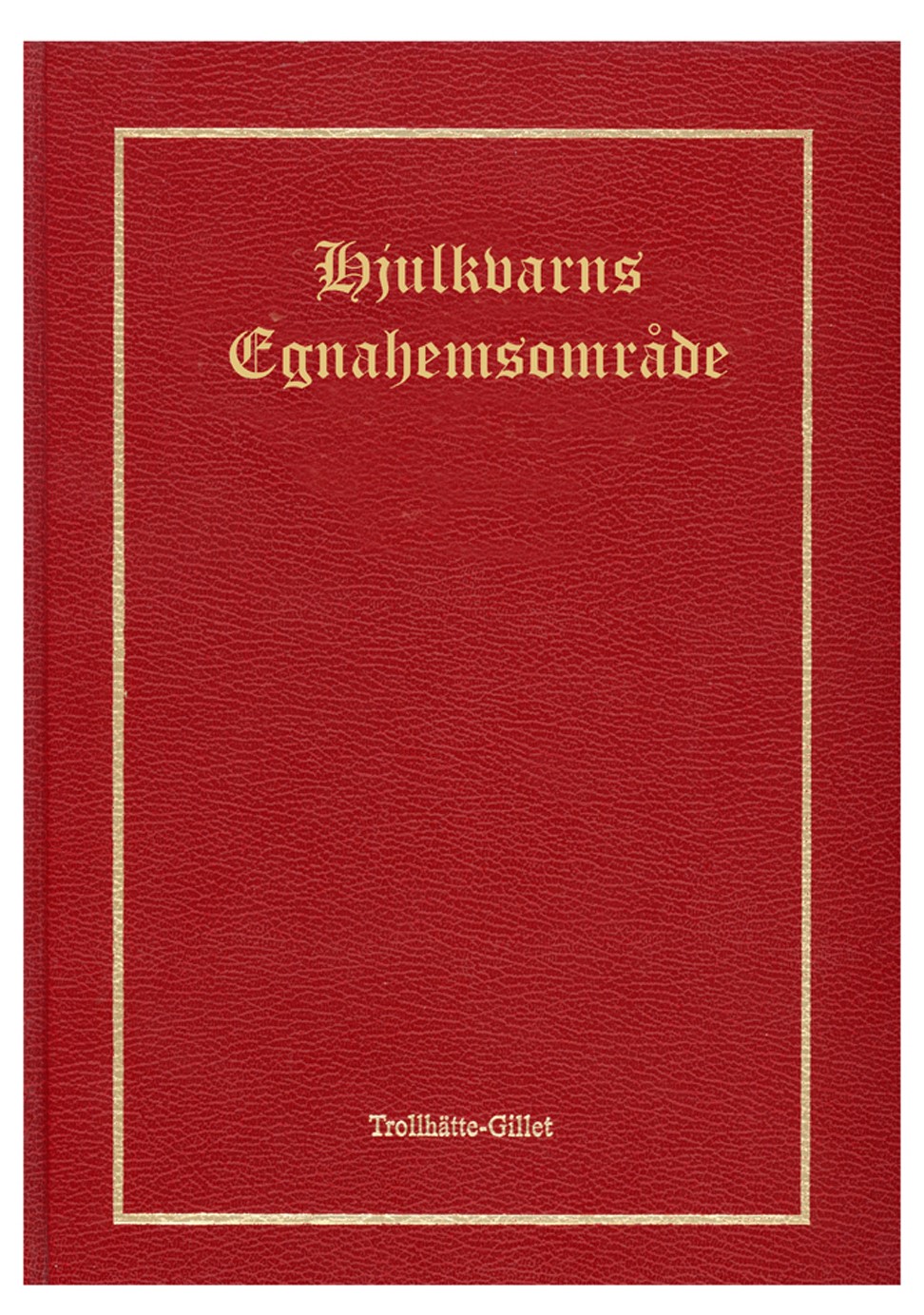 Hjulkvarns Egnahemsområde